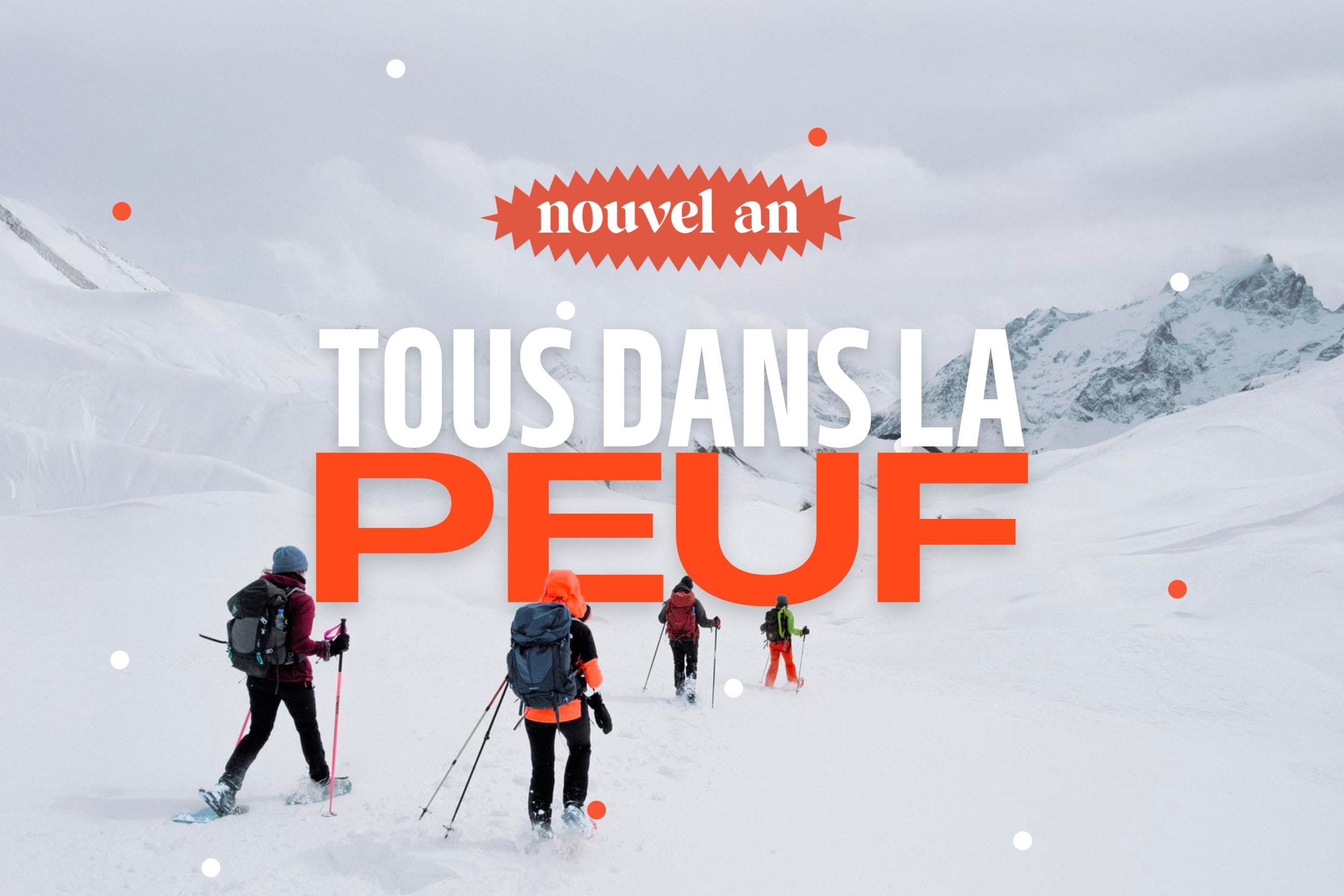 TOUS DANS LA PEUF !  : Nouvel An rando raquettes et refuge dans la Vallée de la Maurienne